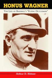 Honus Wagner by Arthur D. Hittner