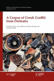 Cover of: Corpus of Greek Graffiti from Dalmatia