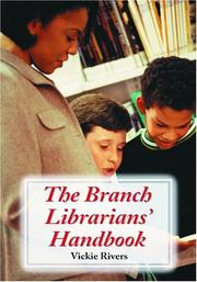 Cover of: The branch librarians' handbook by Vickie Rivers