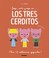 Cover of: Juega, pinta y pega con.. . Los tres cerditos