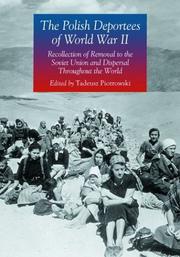 Cover of: The Polish Deportees of World War II: Recollections of Removal to the Soviet Union and Dispersal Throughout the World