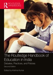 Cover of: Routledge Handbook of Education in India: Debates, Practices, and Policies