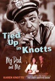 Cover of: Tied up in Knotts: My Dad and Me