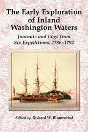Cover of: The early exploration of inland Washington waters: journals and logs from six expeditions, 1786-1792