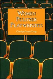 Cover of: Women Pulitzer playwrights by Carolyn Casey Craig