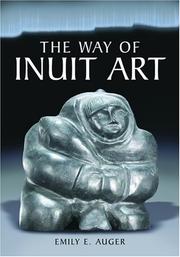 Cover of: The Way of Inuit Art by Emily E. Auger