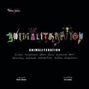 Cover of: Animaliteration: Simply Sensational Sassy Silly Sentences about Absolutely Awesome Alphabetical Animal Adventures