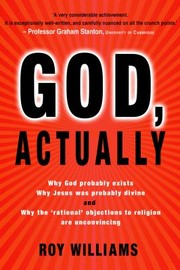 Cover of: God, Actually by Roy Williams, Roy Williams