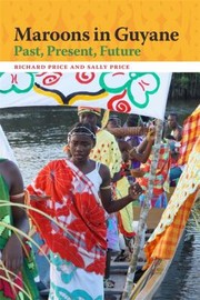 Cover of: Maroons in Guyane: Past, Present, Future