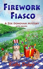 Cover of: Firework Fiasco (A Zoe Donovan Mystery) (Volume 29)