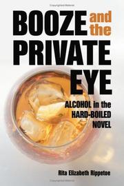 Booze and the private eye by Rita Elizabeth Rippetoe