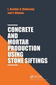 Cover of: Concrete and Mortar Production Using Stone Siftings by Leonid Dvorkin, Vadim Zhitkovsky, Yuri Ribakov, L. I. Dvorkin, V. Zhitkovsky, Yuri Ribakov