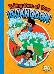 Cover of: Taking Care of Your Iguanodon