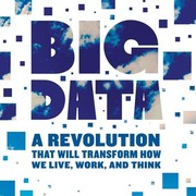 Cover of: Big Data: A Revolution That Will Transform How We Live, Work, and Think