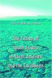 The fiction of South Asians in North America and the Caribbean by Mitali P. Wong