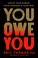 Cover of: You Owe You