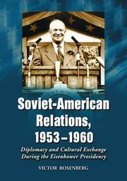 Cover of: Soviet-American relations, 1953-1960 by Rosenberg, Victor