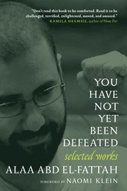 Cover of: You Have Not yet Been Defeated: Selected Works 2011-2021