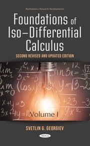 Cover of: Foundations of Iso-Differential Calculus, Volume I, Second Revised and Updated Edition