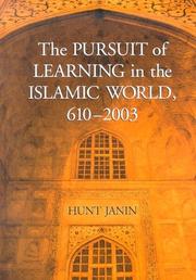 Cover of: The pursuit of learning in the Islamic world, 610-2003 by Hunt Janin