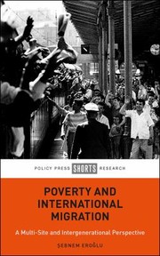 Cover of: Poverty and International Migration: A Multi-Site and Intergenerational Perspective