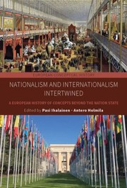 Cover of: Nationalism and Internationalism Intertwined: A European History of Concepts Beyond Nation States