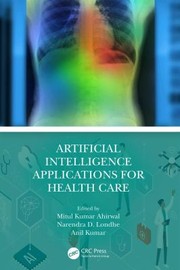 Cover of: Artificial Intelligence Applications for Health Care