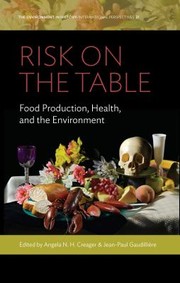 Cover of: Risk on the Table: Food Production, Health, and the Environment