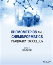 Cover of: Chemometrics and Cheminformatics in Aquatic Toxicology by Kunal Roy, Kunal Roy