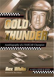 Cover of: Gold Thunder by Rex White, Anne B. Jones, Rick (FWD) Minter
