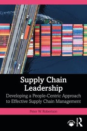 Cover of: Supply Chain Leadership: Developing a People-Centric Approach to Effective Supply Chain Management