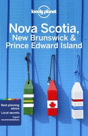 Cover of: Lonely Planet Nova Scotia, New Brunswick & Prince Edward Island