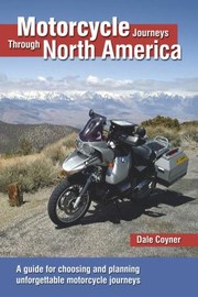 Cover of: Motorcycle Journeys Through North America by Dale Coyner