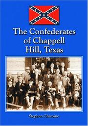 Cover of: Confederates of Chappell Hill, Texas by Stephen Chicoine