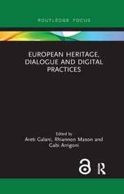 Cover of: European Heritage Dialogue and Digital Practices