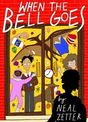 Cover of: When the Bell Goes: A Rapping Rhyming Trip Through Childhood