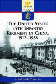 Cover of: The United States 15th Infantry Regiment in China, 1912-1938