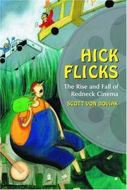 Cover of: Hick Flicks: The Rise and Fall of Redneck Cinema