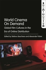 Cover of: World Cinema on Demand by Stefano Baschiera, Alexander Fisher