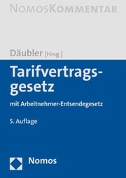 Cover of: Tarifvertragsgesetz by Wolfgang Däubler, Martina Ahrendt, Wolfgang Däubler, Wolfgang Daubler