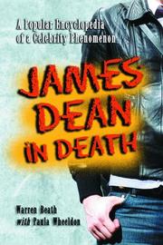 James Dean in death by Warren Beath, Paula Wheeldon