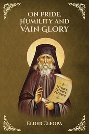 Cover of: On Pride, Humbleness and Vain Glory by Elder Cleopas the Romanian