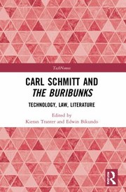 Cover of: Carl Schmitt and the Buribunks: Technology, Law, Literature