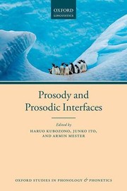 Cover of: Prosody and Prosodic Interfaces by Haruo Kubozono, Junko Ito, Armin Mester