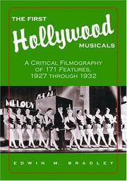 Cover of: The First Hollywood Musicals: A Critical Filmography of 171 Features, 1927 Through 1932