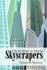 Cover of: Skyscrapers: A Social History of the Very Tall Building in America