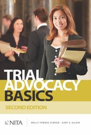 Trial Advocacy Basics by Molly Townes O'Brien, Gary S. Gildin