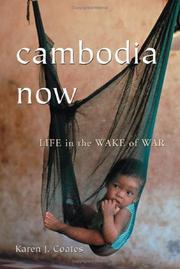 Cover of: Cambodia Now: Life In the Wake of War