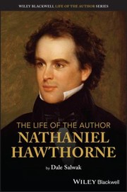 Cover of: Life of the Author: Nathaniel Hawthorne