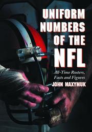 Cover of: Uniform Numbers of the NFL by John Maxymuk